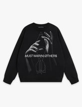 RAW METALS Must Warn Others Sweatshirt in Black