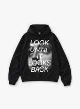 LOOK UNTIL HOODIE - BLACK