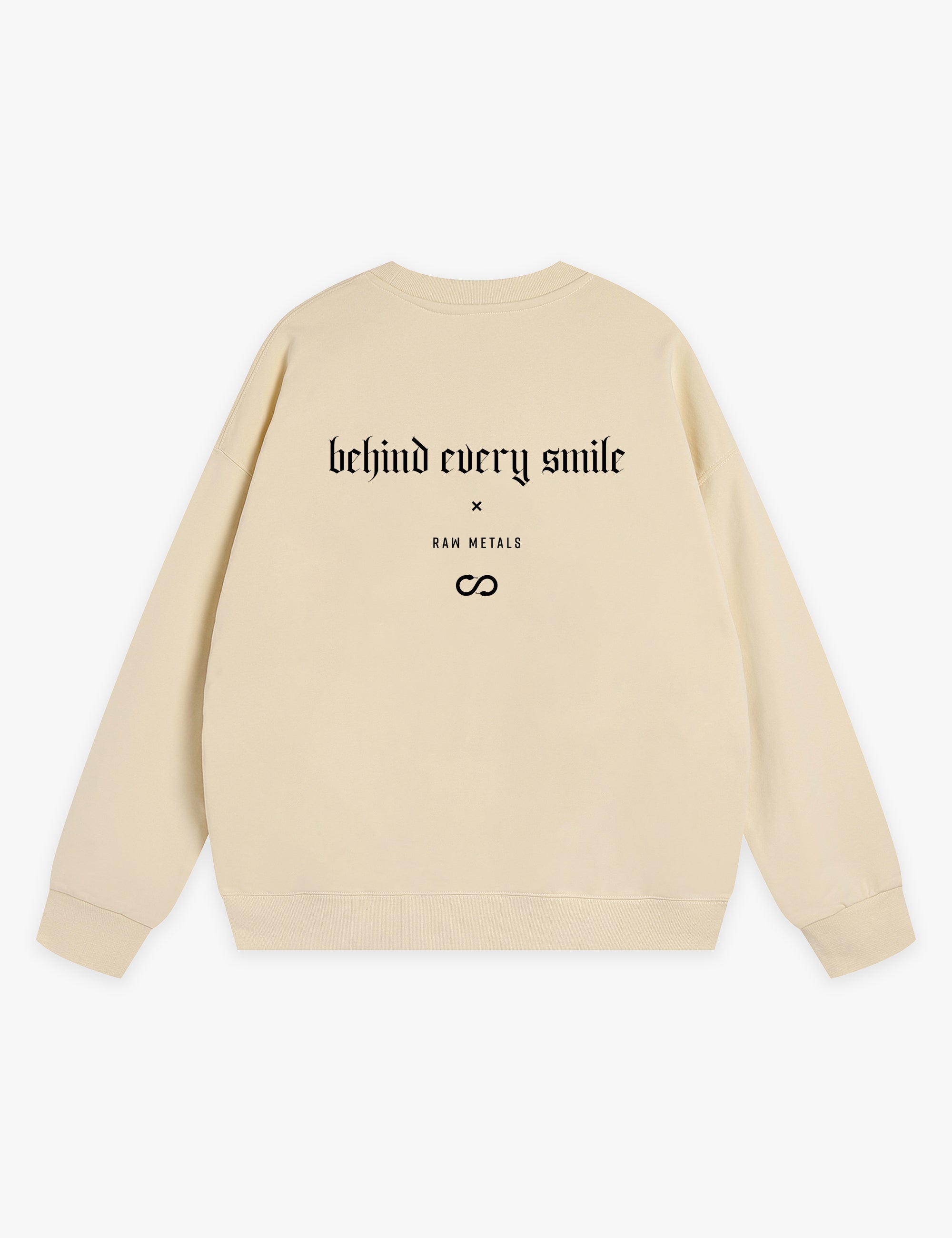 RAW METALS Behind Every Smile Sweatshirt in Cream