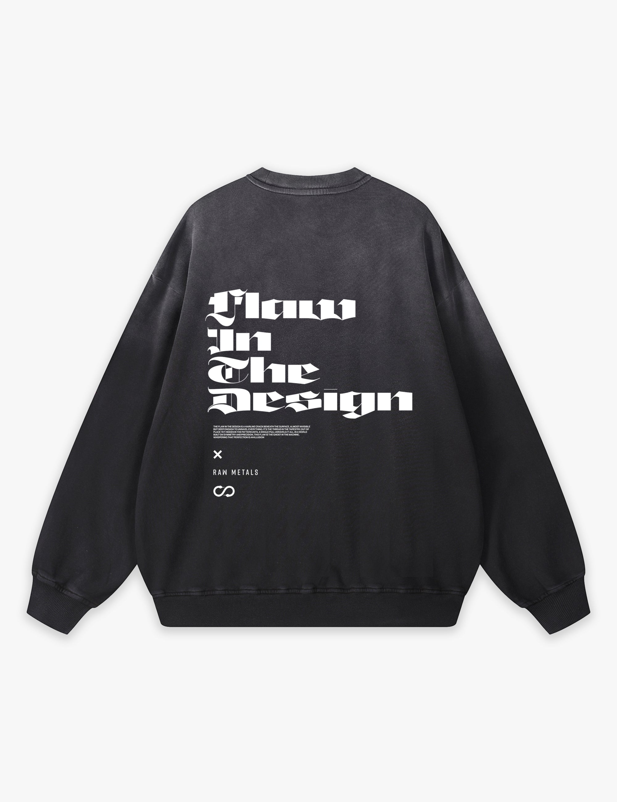RAW METALS Flaw in the Design Faded Sweatshirt in Black
